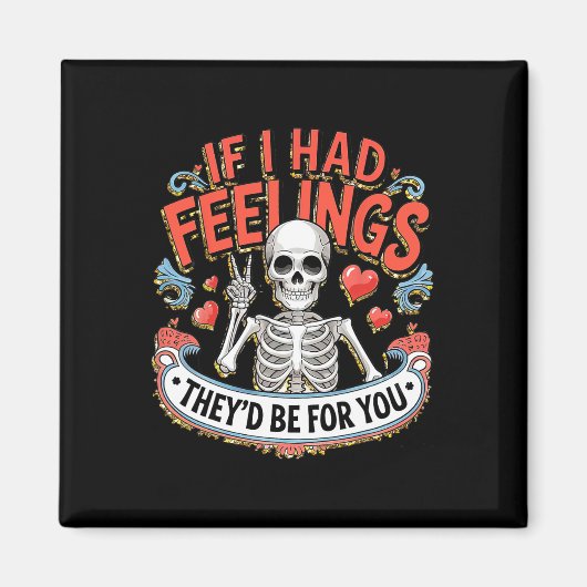 もし感情を持っていたら、あなたのためだけにある  マグネット (正面)