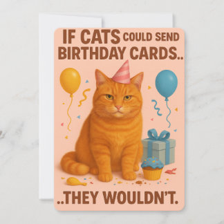 もし猫が誕生日カードを送ることができたら…送らないけどね シーズンカード