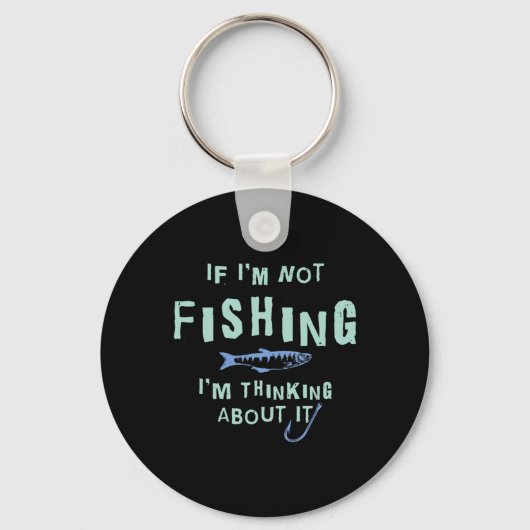 もし私おもしろいは魚釣り考えではない キーホルダー (正面)