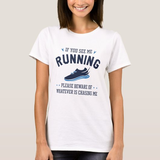 もし私が走っているのを見たら Tシャツ (正面)
