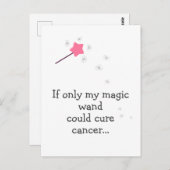 もし私の魔法の杖がガンを消し去ることができたら - かわいい応援メッセージ ポストカード (正面/裏面)