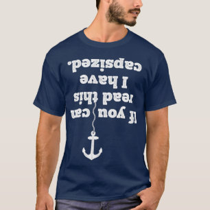 もし船を転覆読させてもらえおもしろいる Tシャツ