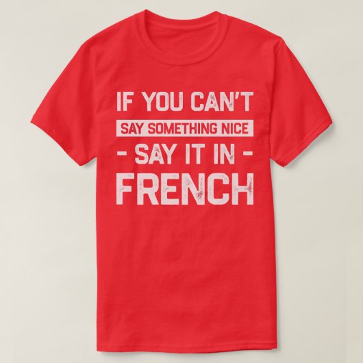 もし言い過ぎだフランスのおもしろい Tシャツ (デザイン正面)