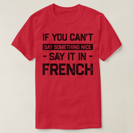 もし言い過ぎだフランスのおもしろい Tシャツ (デザイン正面)