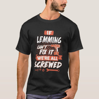 もしLEMMINGが修正できません。すべてがねじ込み状態です Tシャツ