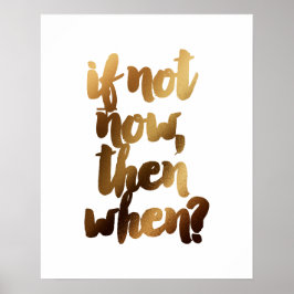 「もしNot Today Then When」ブラシやる気を起こさせる引用文 ポスター