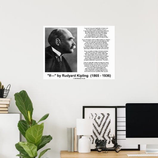 もしRudyard Kiplingの詩(Kipling写真) ポスター (ホームオフィス)