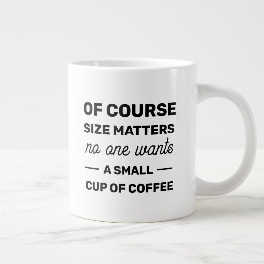 もちろんサイズは誰も小さなコーヒーを望まない ジャンボコーヒーマグカップ (右)