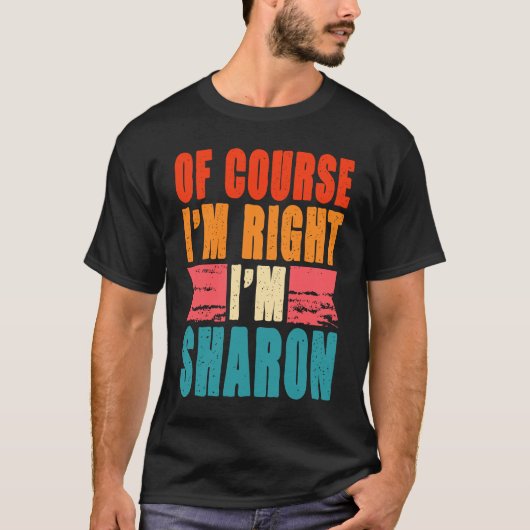 もちろん俺はシャロンだ Tシャツ (正面)