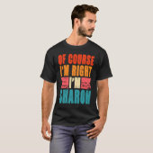 もちろん俺はシャロンだ Tシャツ (正面フル)