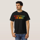 もちろん僕が正しい マイクだもん Tシャツ (正面フル)