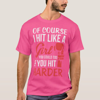 もちろん女の子のようにヒットボクシングキックボクサーB Tシャツ