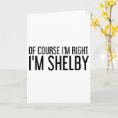 もちろん私が正しい 私はシェルビー 名前 おもしろ クリスマス カード (黄色い花)