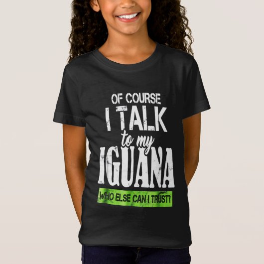 もちろん私のイグアナに話す Tシャツ (正面)