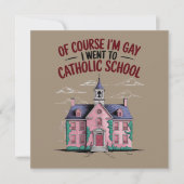 もちろん私はゲイでカトリック学校に行ったおもしろい 招待状 (正面)