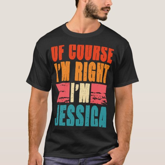 もちろん私はジェシカだ Tシャツ (正面)