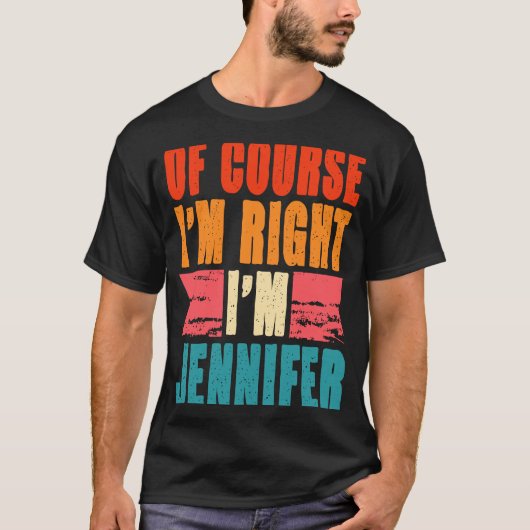 もちろん私はジェニファーだ Tシャツ (正面)