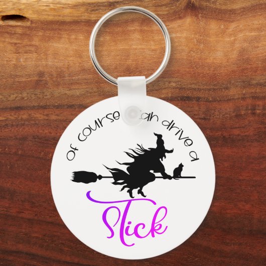 もちろん私はスティックの魔女を運転することができる |ハロウィーン キーホルダー (正面)