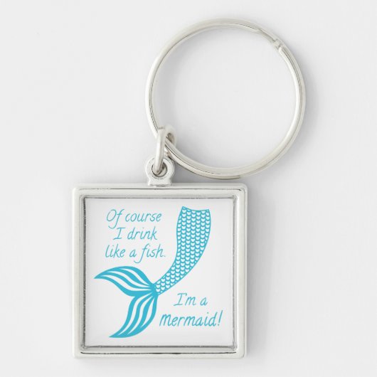もちろん私は人魚のように飲む。 キーホルダー (正面)