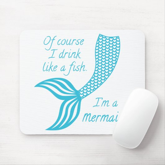 もちろん私は人魚のように飲む。 マウスパッド (マウス)