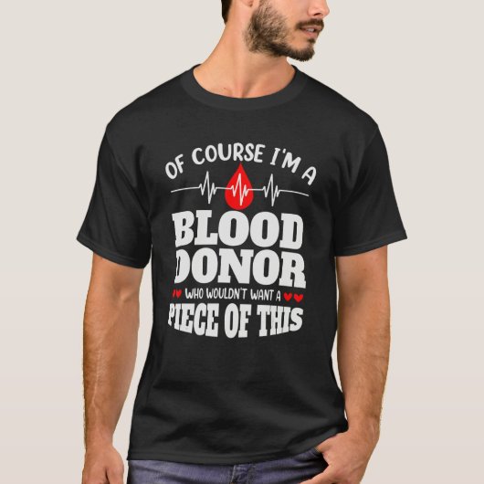 もちろん私は献血者です 献血 Tシャツ (正面)