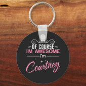 もちろん私は素晴らしコートニーだ キーホルダー (正面)