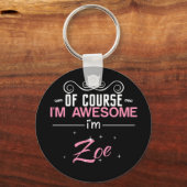 もちろん私は素晴らしゾエ名だ キーホルダー (正面)