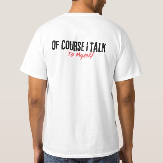 もちろん私は自分自身と話す Tシャツ (裏面)