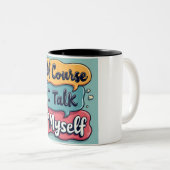 もちろん私は自分自身に話すことわざCoffee Mu ツートーンマグカップ (正面右)