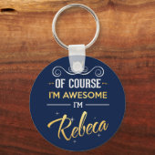 もちろん私素晴らしはレベッカ名 キーホルダー (正面)
