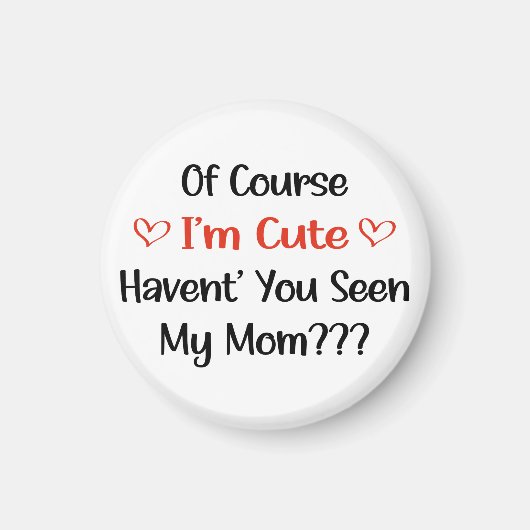 もちろん私、可愛いでしょ ママ妊娠発表 マグネット (正面)