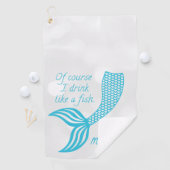 もちろん魚みたいに飲むし人魚だよ ゴルフタオル (インサイチュ)