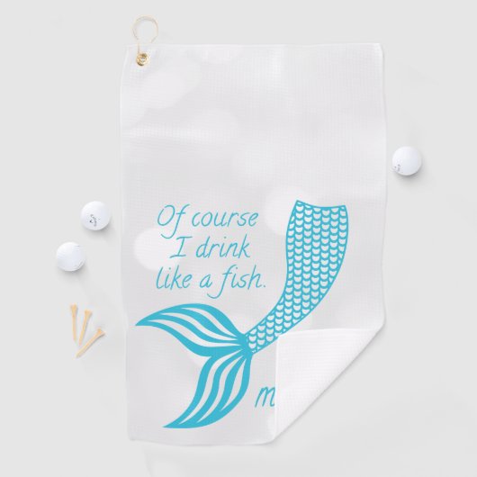 もちろん魚みたいに飲むし人魚だよ ゴルフタオル (インサイチュ)