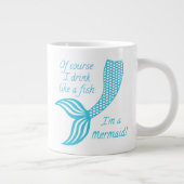 もちろん魚みたいに飲むし人魚だよ ジャンボコーヒーマグカップ (右)