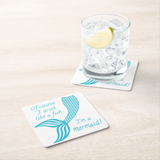 もちろん魚みたいに飲むし人魚だよ スクエアペーパーコースター (インサイチュ)