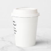 「もちろん、コーヒーを飲む前に必ずしも好きじゃないわ！」 紙コップ (左)