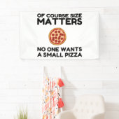 もちろん、大きさは誰も小さなピザを欲しがらない。 横断幕 (インサイチュ)