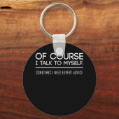 もちろん、時には専門家が必要な自分自身と話す キーホルダー (正面)