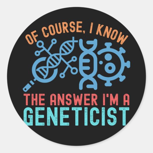 もちろん、私は私が遺伝学者である答えを知っている ラウンドシール (正面)