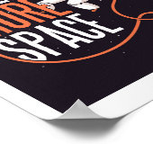 もっとおもしろいの宇宙宇宙飛行士のグラフィック10代のが必要 ポスター (角)