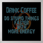 もっとおもしろいコーヒーポスターを飲む ポスター (正面)