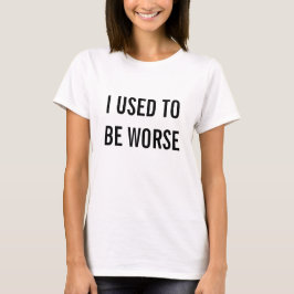 もっとひどかったTシャツ Tシャツ