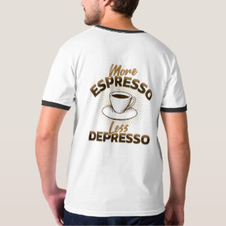 もっとエスプレッソを、もっと元気に – コーヒー名言デザイン Tシャツ