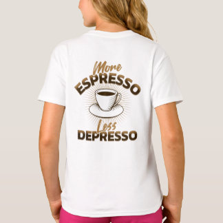 もっとエスプレッソを、もっと元気に – コーヒー名言デザイン Tシャツ