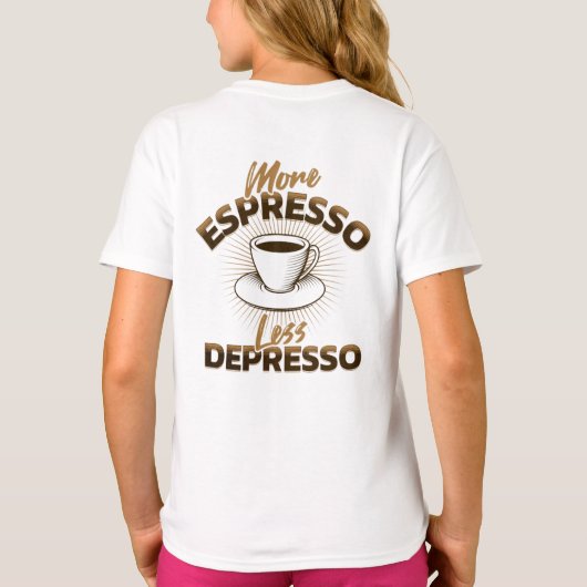 もっとエスプレッソを、もっと元気に – コーヒー名言デザイン Tシャツ (裏面)