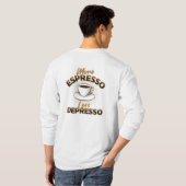 もっとエスプレッソを、もっと元気に – コーヒー名言デザイン Tシャツ (裏面フル)