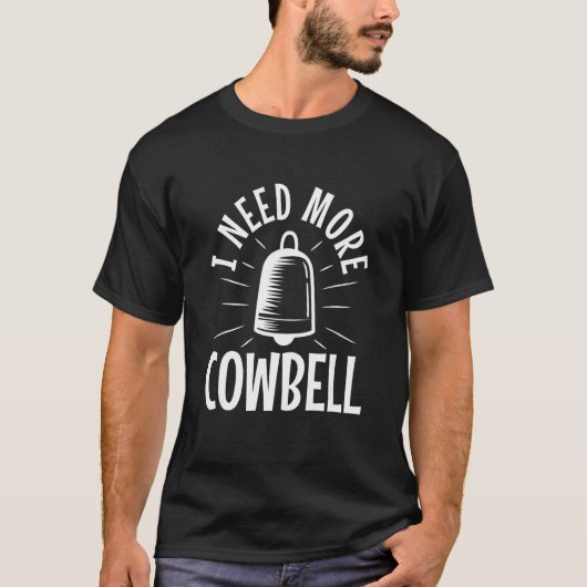 もっとカウベルが欲しい Tシャツ (正面)