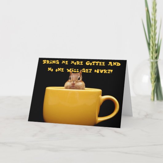もっとコーヒーを持ってきて カード (正面)