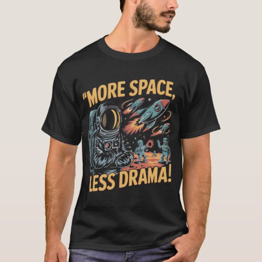 もっとスペース、もっと平穏に！ Tシャツ (正面)