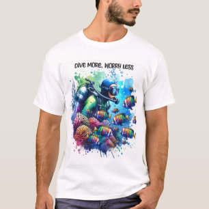 もっとダイビングを楽しんで、もっとリラックス Tシャツ